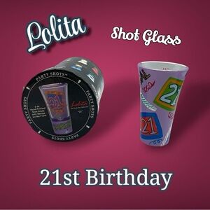 Lolita Party Shots collection "21" themed shot glass NIB